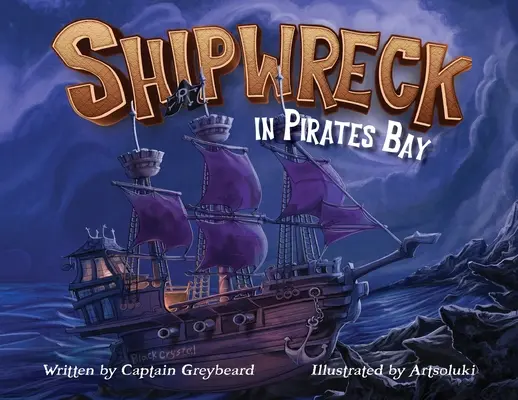 Ztroskotanie lode v Pirátskej zátoke - Shipwreck in Pirates Bay