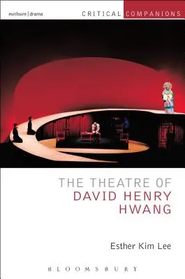 Divadlo Davida Henryho Hwanga - The Theatre of David Henry Hwang