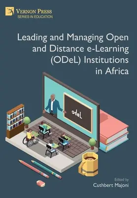 Vedenie a riadenie inštitúcií otvoreného a dištančného elektronického vzdelávania (ODeL) v Afrike - Leading and Managing Open and Distance e-Learning (ODeL) Institutions in Africa