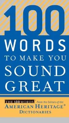 100 slov, vďaka ktorým budete znieť skvele - 100 Words to Make You Sound Great