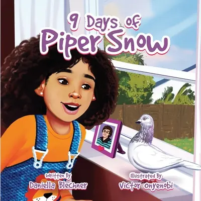 9 dní Piper Snow - 9 Days of Piper Snow