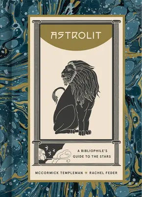 Astrológia: Sprievodca bibliofila po hviezdach - Astrolit: A Bibliophile's Guide to the Stars
