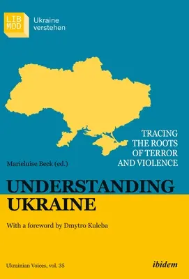 Pochopenie Ukrajiny: Po stopách koreňov teroru a násilia - Understanding Ukraine: Tracing the Roots of Terror and Violence