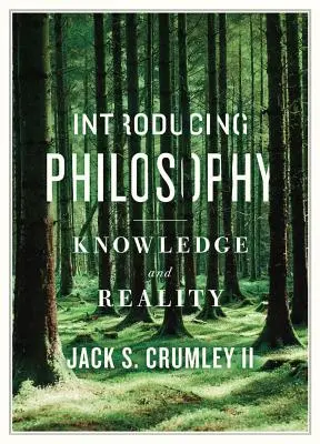 Úvod do filozofie: Poznanie a skutočnosť - Introducing Philosophy: Knowledge and Reality