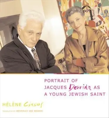 Portrét Jacquesa Derridu ako mladého židovského svätca - Portrait of Jacques Derrida as a Young Jewish Saint