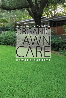 Organická starostlivosť o trávnik - pestovanie trávy prírodným spôsobom - Organic Lawn Care - Growing Grass the Natural Way
