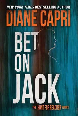 Stávka na Jacka: Séria Lov na Jacka Reachera - Bet On Jack: The Hunt for Jack Reacher Series