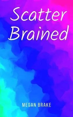 Rozptýlené mozgy - Scatter Brained