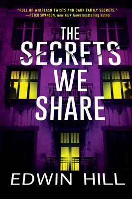 Tajomstvá, ktoré zdieľame: Strhujúci román plný napätia - The Secrets We Share: A Gripping Novel of Suspense