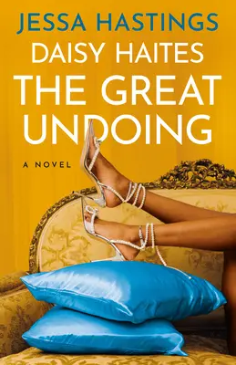 Daisy Haitesová: Veľké zničenie - Daisy Haites: The Great Undoing