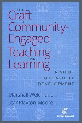 The Craft of Community-Engaged Teaching and Learning (Remeslo komunitne orientovaného vyučovania a učenia): Príručka pre rozvoj fakulty - The Craft of Community-Engaged Teaching and Learning: A Guide for Faculty Development
