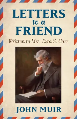 Listy priateľovi: Carra 1866-1879 - Letters to a Friend: Written to Mrs. Ezra S. Carr 1866-1879
