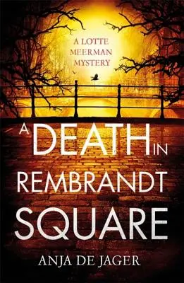 Smrť na Rembrandtovom námestí - A Death in Rembrandt Square