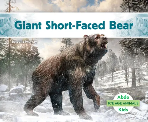 Obrovský medveď krátkočelý - Giant Short-Faced Bear