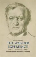 Wagnerove skúsenosti - Wagner Experience