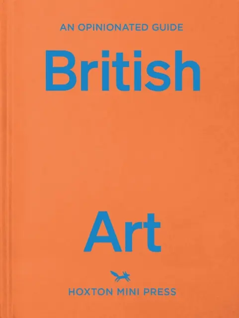 Názorový sprievodca britským umením - Opinionated Guide To British Art