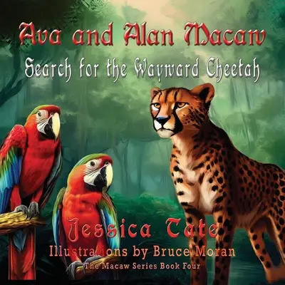 Ava a Alan Macawovci hľadajú zatúlaného geparda - Ava and Alan Macaw Search for the Wayward Cheetah