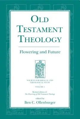 Teológia Starého zákona: Kvitnutie a budúcnosť - Old Testament Theology: Flowering and Future
