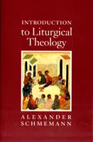 Úvod do liturgickej teológie - Introduction to Liturgical Theology