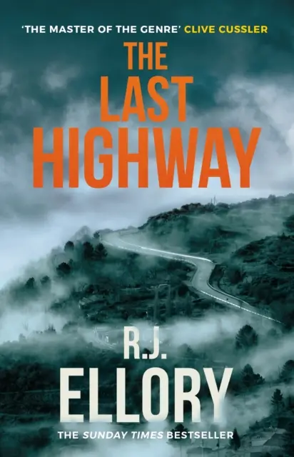 Posledná diaľnica - nová napínavá záhada od oceňovaného autora bestselleru TICHÁ VIERA V ANJELOV - Last Highway - The gripping new mystery from the award-winning, bestselling author of A QUIET BELIEF IN ANGELS