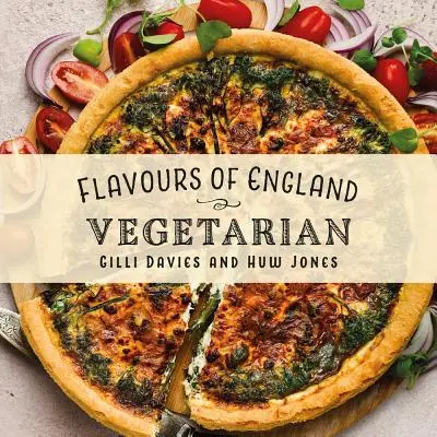 Chute Anglicka: Vegetariánska - Flavours of England: Vegetarian