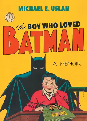 Chlapec, ktorý miloval Batmana - The Boy Who Loved Batman