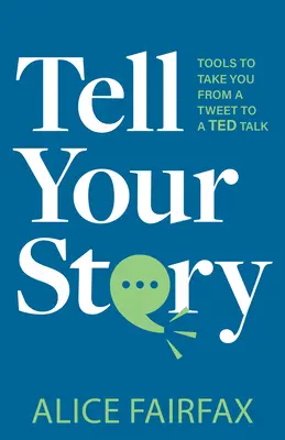 Vyrozprávajte svoj príbeh: Nástroje, ktoré vás dovedú od tweetu až po Ted Talk - Tell Your Story: Tools to Take You from a Tweet to a Ted Talk