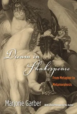 Sen v Shakespearovi - od metafory k metamorfóze - Dream in Shakespeare - From Metaphor to Metamorphosis