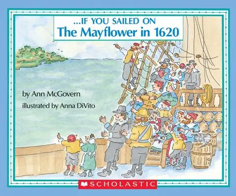 Ak ste sa plavili na lodi Mayflower v roku 1620 - If You Sailed on the Mayflower in 1620
