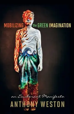 Mobilizácia zelenej predstavivosti: Bujarý manifest - Mobilizing the Green Imagination: An Exuberant Manifesto