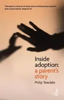 Adopcia zvnútra - príbeh rodiča - Inside Adoption - A parent's story