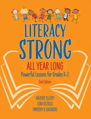 Silná gramotnosť po celý rok: Silné lekcie pre ročníky K-2 - Literacy Strong All Year Long: Powerful Lessons for Grades K-2