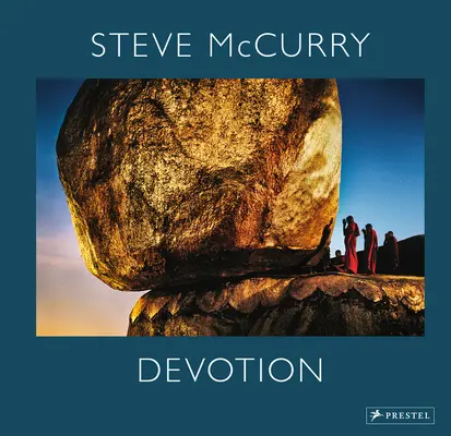 Steve McCurry: Oddanosť - Steve McCurry: Devotion