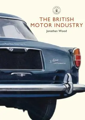 Britský automobilový priemysel - The British Motor Industry
