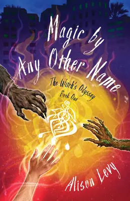 Kúzlo pod iným menom - Magic by Any Other Name