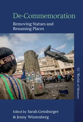 Odstránenie pamiatky: Odstránenie sôch a premenovanie miest - De-Commemoration: Removing Statues and Renaming Places