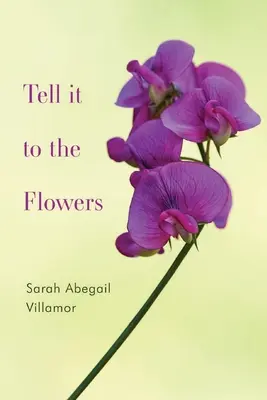 Povedzte to kvetom - Tell it to the Flowers