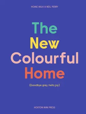 Nový farebný domov - The New Colourful Home