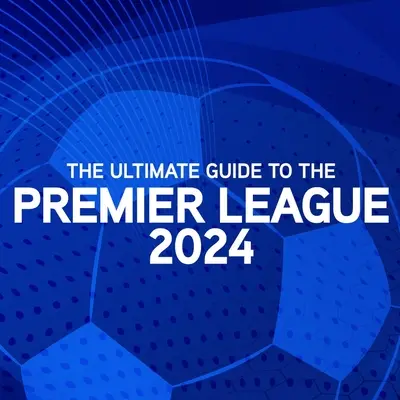 Ultimátny sprievodca Premier League Ročenka 2024 - Ultimate Guide to the Premier League Annual 2024