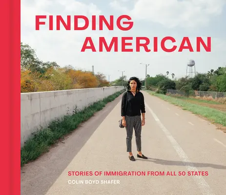 Hľadanie Američana: Príbehy o prisťahovalectve zo všetkých 50 štátov - Finding American: Stories of Immigration from All 50 States