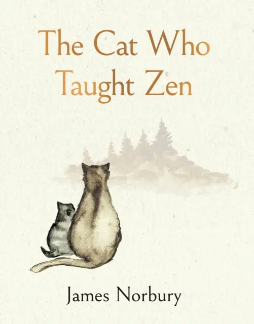 Kocúr, ktorý učil zen - nádherne ilustrovaný nový príbeh od autora bestselleru Veľká panda a maličký drak - Cat Who Taught Zen - The beautifully illustrated new tale from the bestselling author of Big Panda and Tiny Dragon