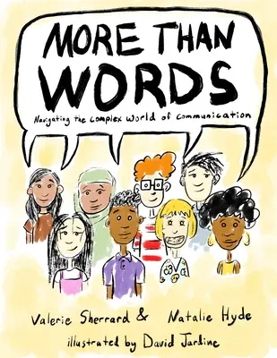 Viac ako slová: Prechádzanie zložitým svetom komunikácie - More Than Words: Navigating the Complex World of Communication