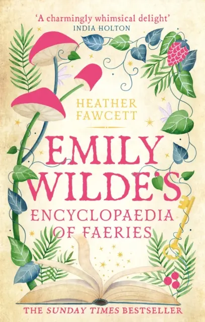 Encyklopédia víl Emily Wildeovej - útulný a hrejivý bestseller Sunday Times - Emily Wilde's Encyclopaedia of Faeries - the cosy and heart-warming Sunday Times Bestseller