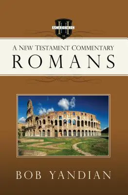 List Rimanom: Novozmluvný komentár - Romans: A New Testament Commentary