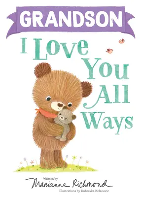 Vnuk: Milujem ťa na všetky spôsoby - Grandson I Love You All Ways