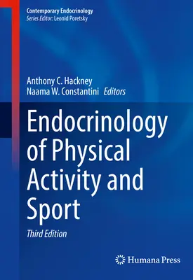 Endokrinológia fyzickej aktivity a športu - Endocrinology of Physical Activity and Sport