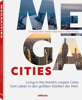 Megacities: Život v najväčších mestách sveta - Megacities: Living in the World's Largest Cities