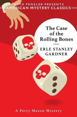 Prípad váľajúcich sa kostí: Záhada Perryho Masona - The Case of the Rolling Bones: A Perry Mason Mystery