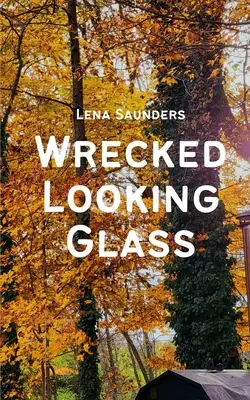 Rozbité zrkadlo - Wrecked Looking Glass