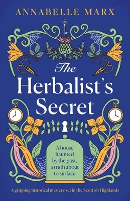 The Herbalist's Secret: Napínavá historická záhada odohrávajúca sa na Škótskej vysočine - The Herbalist's Secret: A gripping historical mystery set in the Scottish Highlands